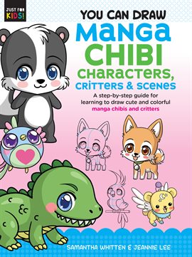 Cover image for You Can Draw Manga Chibi Characters, Critters & Scenes