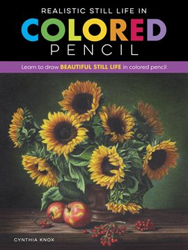 Imagen de portada para Realistic Still Life in Colored Pencil