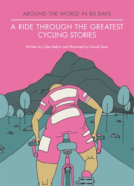 Cover image for A Ride Through The Greatest Cycling Stories