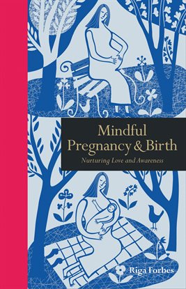 Imagen de portada para Mindful Pregnancy & Birth