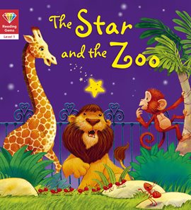 Cover image for The Star and the Zoo (Level 1)