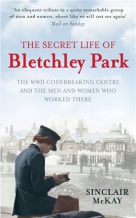 Cover image for The Secret Life of Bletchley Park