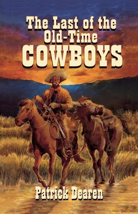 Imagen de portada para Last of the Old-Time Cowboys