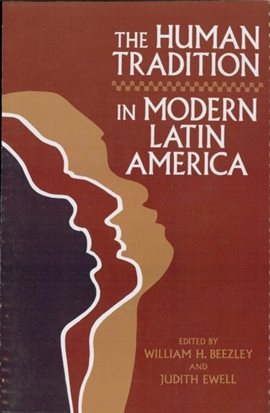 Cover image for The Human Tradition in Modern Latin America