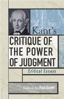 Cover image for Kant's Critique of the Power of Judgment