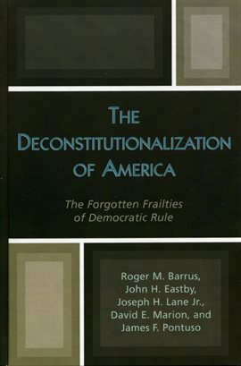 Cover image for The Deconstitutionalization of America