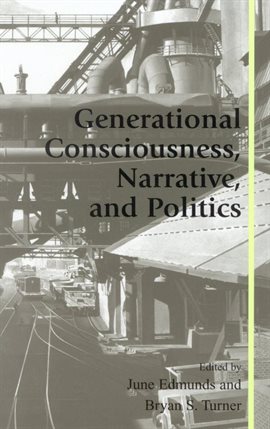 Imagen de portada para Generational Consciousness, Narrative, and Politics