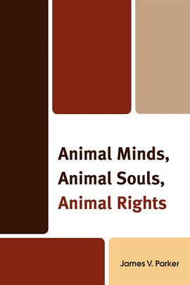 Cover image for Animal Minds, Animal Souls, Animal Rights