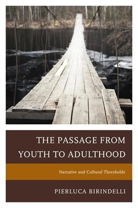 Imagen de portada para The Passage From Youth to Adulthood
