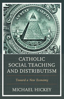 Cover image for Catholic Social Teaching and Distributism