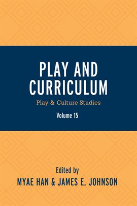 Cover image for Play and Curriculum, Volume 15
