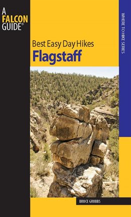 Cover image for Best Easy Day Hikes Flagstaff