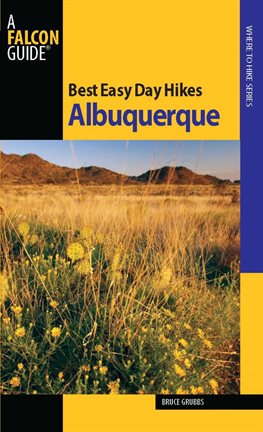 Cover image for Best Easy Day Hikes Albuquerque