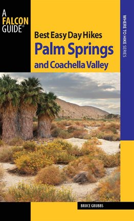 Cover image for Best Easy Day Hikes Palm Springs and Coachella Valley