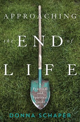 Cover image for Approaching the End of Life