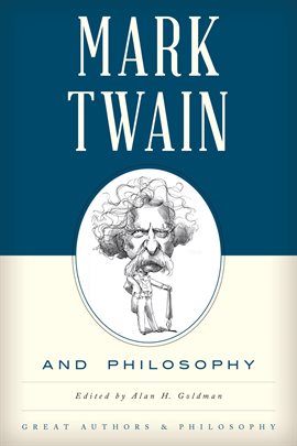 Imagen de portada para Mark Twain and Philosophy