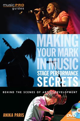 Imagen de portada para Making Your Mark in Music: Stage Performance Secrets