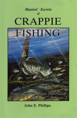 Imagen de portada para Masters' Secrets of Crappie Fishing