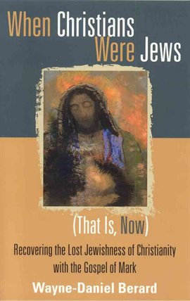 Imagen de portada para When Christians Were Jews (That Is, Now)