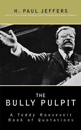 Imagen de portada para The Bully Pulpit