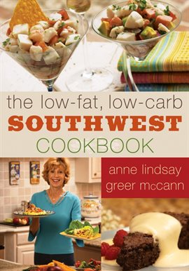 Cover image for The Low-Fat Low-Carb Southwest Cookbook