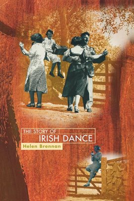 Imagen de portada para The Story of Irish Dance