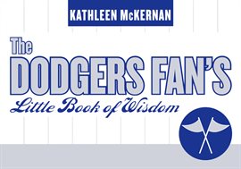 Imagen de portada para The Dodgers Fan's Little Book of Wisdom