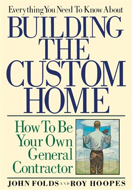 Cover image for Everything You Need to Know About Building the Custom Home