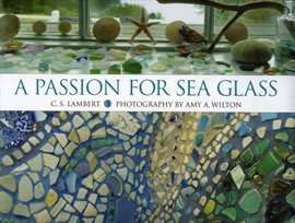 Cover image for A Passion for Sea Glass