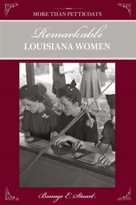 Cover image for Remarkable Louisiana Women