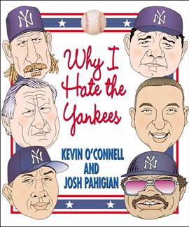 Imagen de portada para Why I Hate the Yankees
