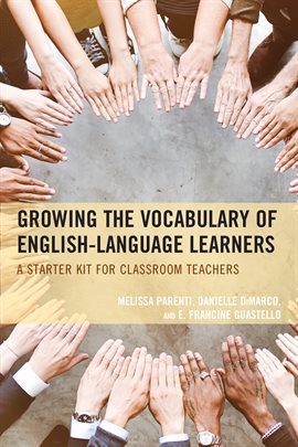Cover image for Growing the Vocabulary of English Language Learners