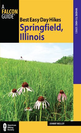 Cover image for Best Easy Day Hikes Springfield, Illinois