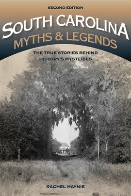 Imagen de portada para South Carolina Myths and Legends
