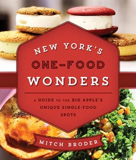Cover image for New York's One-Food Wonders