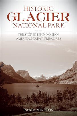 Cover image for Historic Glacier National Park