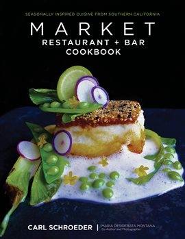 Cover image for Market Restaurant + Bar Cookbook