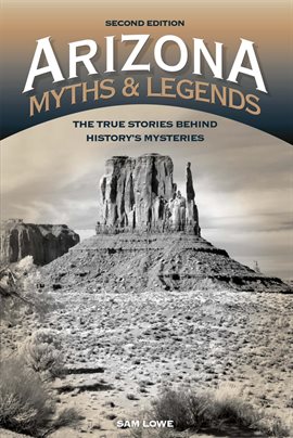 Imagen de portada para Arizona Myths and Legends