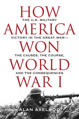 Cover image for How America Won World War I