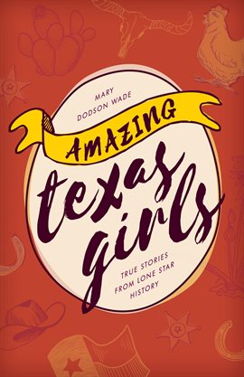 Cover image for Amazing Texas Girls