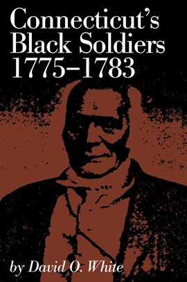 Imagen de portada para Connecticut's Black Soldiers, 1775-1783