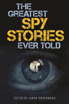 Cover image for The Greatest Spy Stories Ever Told