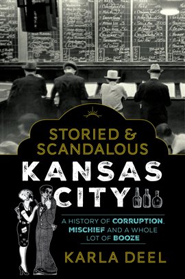 Imagen de portada para Storied & Scandalous Kansas City