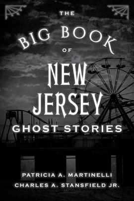 Cover image for The Big Book of New Jersey Ghost Stories