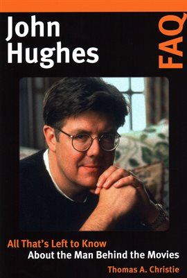 Cover image for John Hughes FAQ