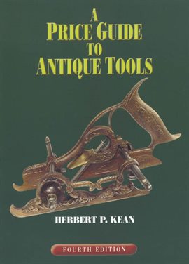 Cover image for A Price Guide to Antique Tools