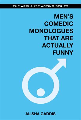 Image de couverture de Men's Comedic Monologues That Are Actually Funny