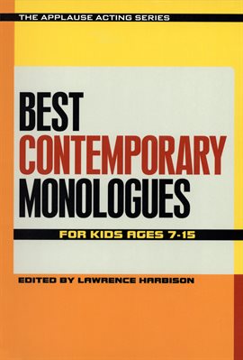Cover image for Best Contemporary Monologues for Kids Ages 7-15