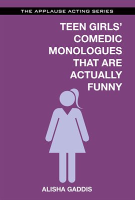 Image de couverture de Teen Girls' Comedic Monologues That Are Actually Funny