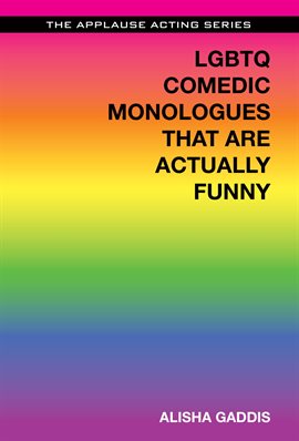 Image de couverture de LGBTQ Comedic Monologues That Are Actually Funny